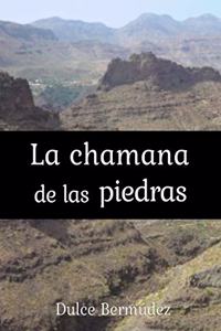 La Chamana de las piedras