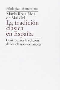 La tradicion clasica en Espana