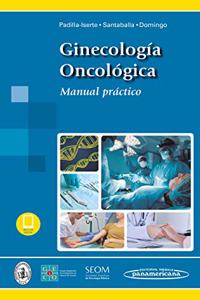 Ginecologia Oncologica: Manual practico