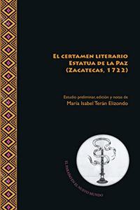 El certamen literario Estatua de la Paz (Zacatecas, 1722)