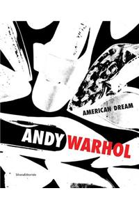 Andy Warhol: the American Dream