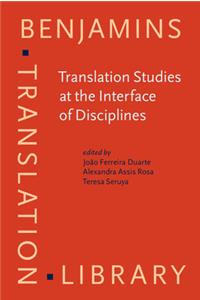 Translation Studies at the Interface of Disciplines