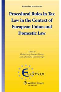Procedural Rules in Tax Law in the Context of European Union and Domestic Law