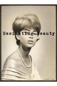 Joshua Lutz: Hesitating Beauty
