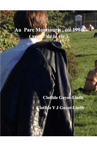 Au Parc Montsouris, été 1994 ( vers 7 de la vie ).