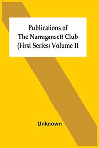 Publications Of The Narragansett Club (First Series) Volume Ii