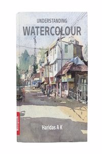 UNDERSTANDING WATERCOLOUR - A book on watercolour painting