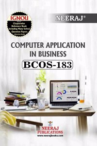 NEERAJ PUBLICATIONS BCOS-183 Computer Application in Business, IGNOU Help Book with Previous Years Questions Papers - English Medium Book