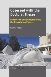 Obsessed with the Doctoral Theses: Supervision and Support During the Dissertation Process