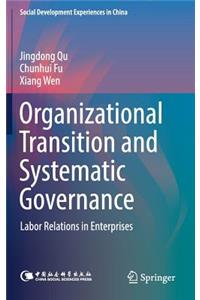 Organizational Transition and Systematic Governance