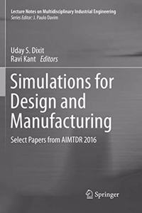 Simulations for Design and Manufacturing