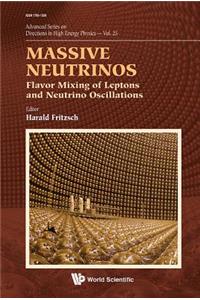 Massive Neutrinos: Flavor Mixing of Leptons and Neutrino Oscillations