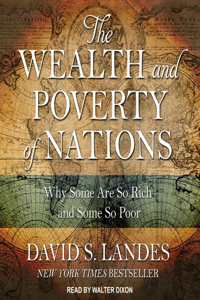 Wealth and Poverty of Nations Lib/E