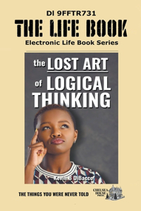 Lost Art of Logical Thinking