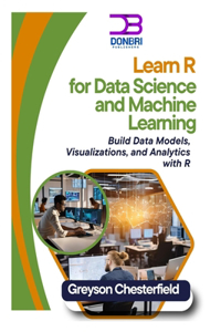 Learn R for Data Science and Machine Learning