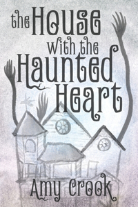 The House With the Haunted Heart