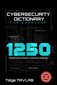 CYBERSECURITY DICTIONARY for Everyone