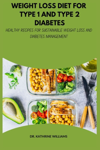 Weight Loss Diet for Type 1 and Type 2 Diabetes