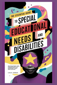 Essential Guide to Special Educational Needs and Disabilities