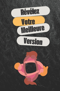Révélez Votre Meilleure Version