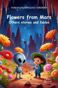 Flowers from Mars