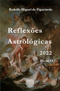 Reflexões Astrológicas 2022