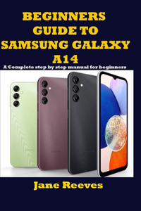 Beginners Guide to Samsung Galaxy A14