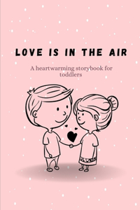 Love is in the Air