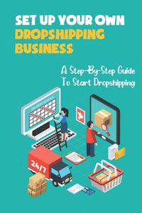 Set Up Your Own Dropshipping Business