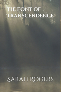 Font of Transcendence