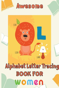 Awesome Alphabet Letter Tracing Book For Women