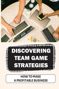 Discovering Team Game Strategies