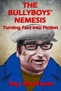 The Bullyboys' Nemesis
