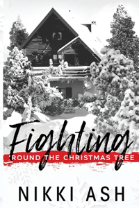 Fighting 'Round the Christmas Tree