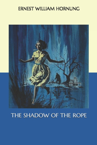 The Shadow of the Rope