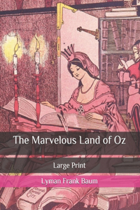 The Marvelous Land of Oz