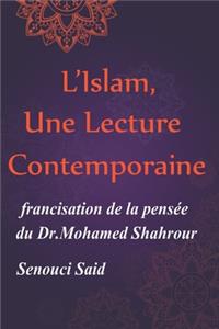 L'Islam, Une Lecture Contemporaine