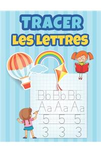 Tracer Les Lettres: Apprendre à tracer les chiffres et les lettres Cahier d'activités pour enfants agés de 3 à 5