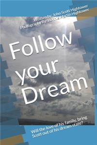 Follow your Dream