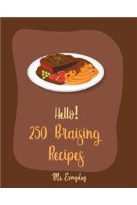 Hello! 250 Braising Recipes