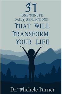 31 One Minute Daily Reflections That Will Transform Your Life