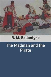 The Madman and the Pirate