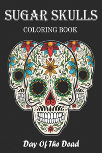 Sugar Skulls Coloring Book