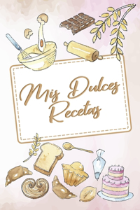 Mis Dulces Recetas