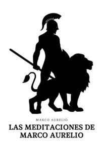 Las Meditaciones de Marco Aurelio