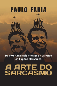 A Arte Do Sarcasmo