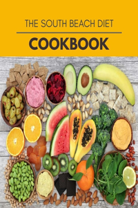 The South Beach Diet Cookbook