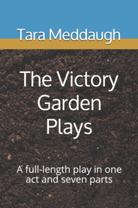 The Victory Garden Plays