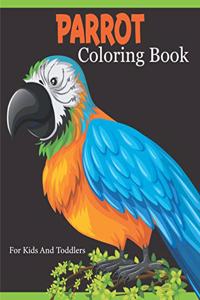 Parrot Coloring Book For Kids And Toddlers