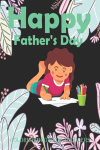Happy Father's Day Coloring Book For Toddlers